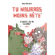 Tu mourras moins bête [mais tu mourras quand même !] - Tome 1 - La science c'est pas du cinéma !