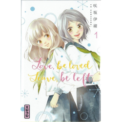 Love be loved leave be left - Tome 1 - Tome 1