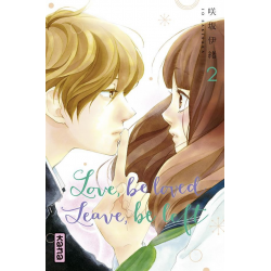 Love be loved leave be left - Tome 2 - Tome 2