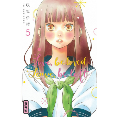Love be loved leave be left - Tome 5 - Tome 5