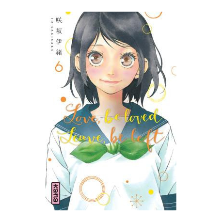 Love be loved leave be left - Tome 6 - Tome 6