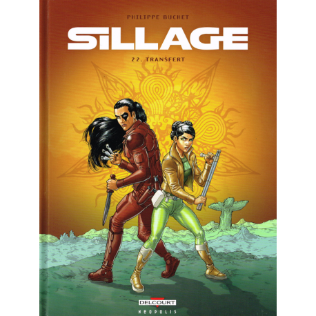 Sillage - Tome 22 - Transfert