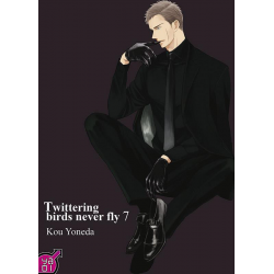 Twittering birds never fly - Tome 7 - Tome 7