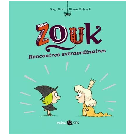 Zouk - Tome 11 - Rencontres extraordinaires