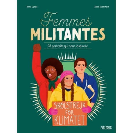 Femmes militantes - 23 portraits qui nous inspirent - Grand Format