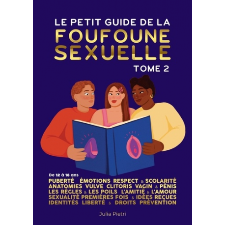 Le petit guide de la foufoune sexuelle - - Tome 2