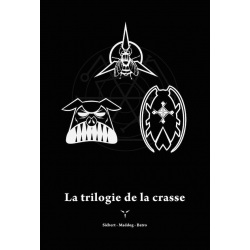 La Trilogie de la Crasse