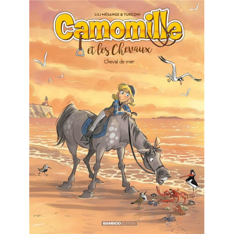 Camomille et les chevaux - Tome 11 - Cheval de mer