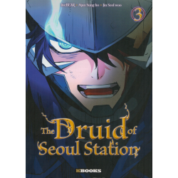 Druid of Seoul Station (The) - Tome 3 - Tome 3