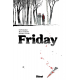 Friday - Tome 1 - Livre 1