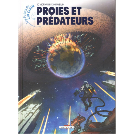 Futurs de Liu Cixin (Les) - Tome 6 - Proies et prédateurs