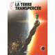 Futurs de Liu Cixin (Les) - Tome 9 - La Terre transpercée