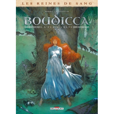 Les reines de sang - Boudicca la furie celte