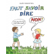 Faut savoir dire non !