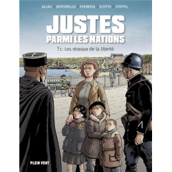 Justes parmi les nations - Tome 1 - Les réseaux de la liberté