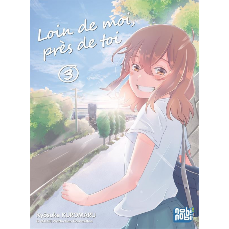 Loin de moi près de toi - Tome 3 - Tome 3