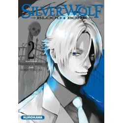Silver Wolf Blood Bone - Tome 2 - Tome 2