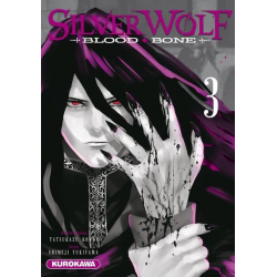 Silver Wolf Blood Bone - Tome 3 - Tome 3
