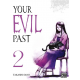 Your Evil Past - Tome 2 - Tome 2