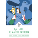 SCOLAIRE - La farce de maître Pathelin - Suivi de La farce du cuvier - Poche