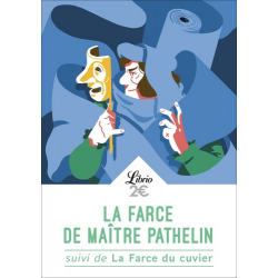 SCOLAIRE - La farce de maître Pathelin - Suivi de La farce du cuvier - Poche