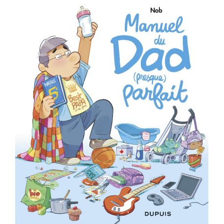 Dad - Manuel du Dad (presque) parfait