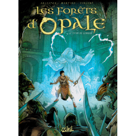 Forêts d'Opale (Les) - Tome 14 - Le Titan de Lumière