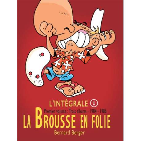 Brousse en folie (La) - L'intégrale 1 - 1984-1986