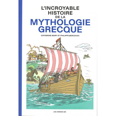 Incroyable histoire de la mythologie grecque (L') - Incroyable histoire de la mythologie grecque (L')