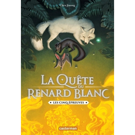 La quête du renard blanc - Tome 2