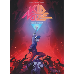 Kid Noize - Tome 3 - L'héritage de Nowera