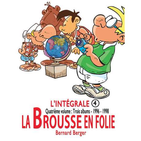 Brousse en folie (La) - L'intégrale 4 - 1996-1998