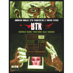 Stéphane Bourgoin présente les serial killers - Tome 5 - BTK - Dennis ''Bind Torture Kil'' Rader