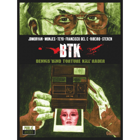 Stéphane Bourgoin présente les serial killers - Tome 5 - BTK - Dennis ''Bind Torture Kil'' Rader