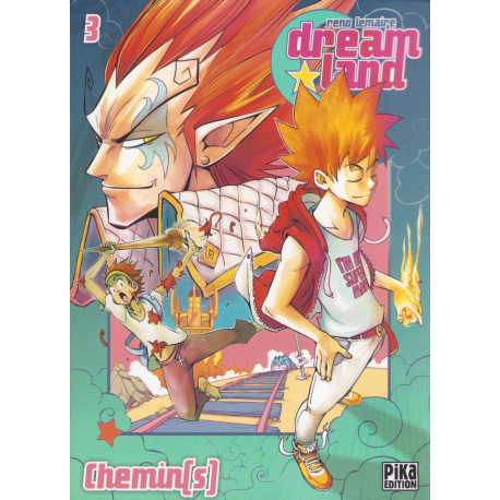 DreamLand - Tome 3 - Chemin(s)