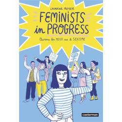 Feminists in progress - Ouvrons les yeux sur le sexisme