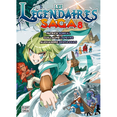 Légendaires (Les) - Saga - Tome 8 - Tome 8