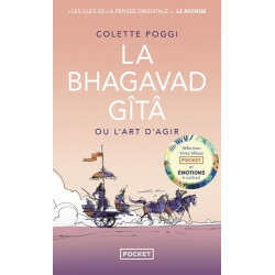 La Bhagavad Gîtâ ou l'art d'agir - Poche