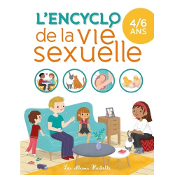 L'encyclo de la vie sexuelle - 4-6 ans - Album
