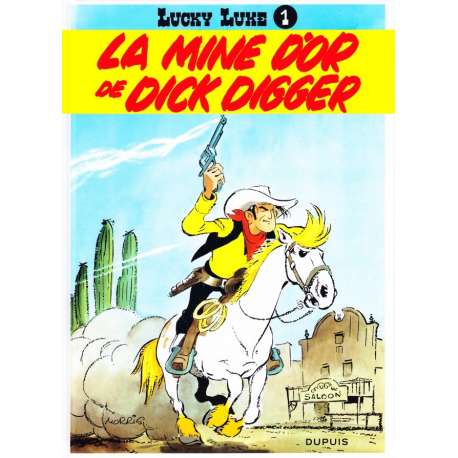Lucky Luke - Tome 1 - La Mine d'or de Dick Digger