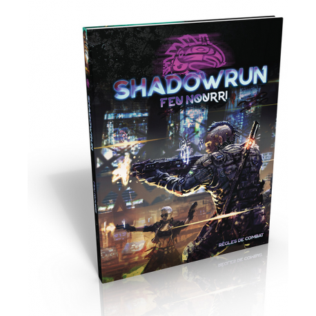 Shadowrun 6 : Feu nourri