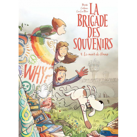 Brigade des souvenirs (La) - Tome 4 - Le mur de hans