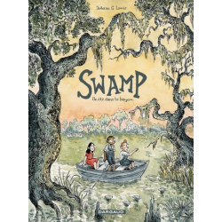 Swamp - Un été dans le bayou - Swamp - Un été dans le bayou