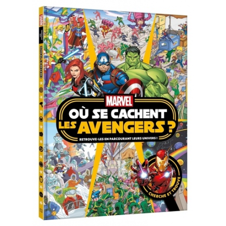 Où se cachent les Avengers ? - Retrouve-les en parcourant leurs univers ! - Album