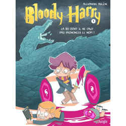 Bloody Harry - Tome 1 - La BD dont il ne faut pas prononcer le nom !