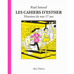 Cahiers d'Esther (Les) - Tome 8 - Histoires de mes 17 ans