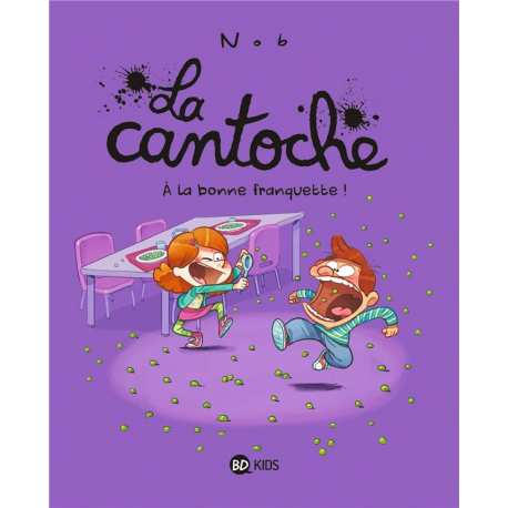 Cantoche (La) - Tome 8 - À la bonne franquette !