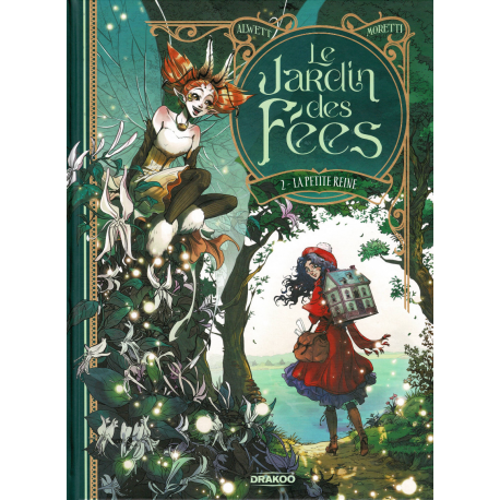 Jardin des fées (Le) - Tome 2 - La petite reine