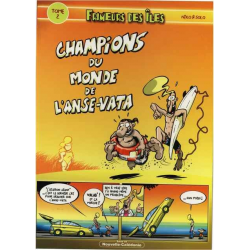 Frimeurs des îles - Tome 2 - Champions du Monde de l'Anse Vata