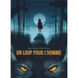 Un loup pour l'homme (Lacombe) - Un loup pour l'homme